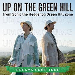 UP ON THE GREEN HILL from Sonic the Hedgehog Green Hill Zone - DREAMS COME TRUE