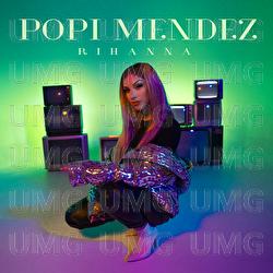 Rihanna - Popi Mendez
