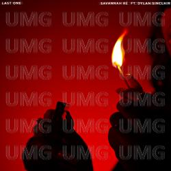 Last One - Savannah R&eacute;, Dylan Sinclair