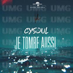 Je tombe aussi - Cysoul