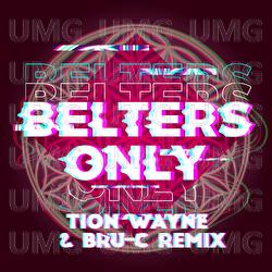 Make Me Feel Good - Belters Only, Tion Wayne, Bru-C