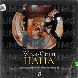 HAHA - WhoisOrion