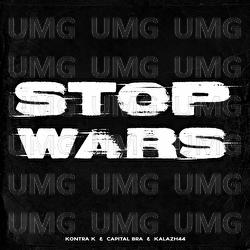 Stop Wars - Kontra K, Capital Bra, Kalazh44