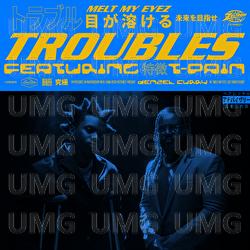 Troubles - Denzel Curry, T-Pain