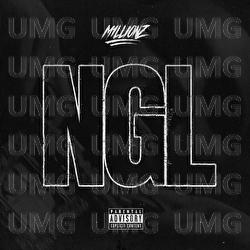 NGL - M1llionz