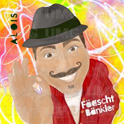 Alois - F&auml;aschtb&auml;nkler