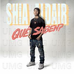 Qu&eacute; Saben? - Shia Aldair