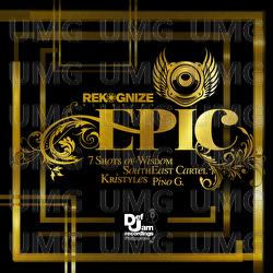 Epic - 7 Shots Of Wisdom, Kristyles, Southeast Cartel