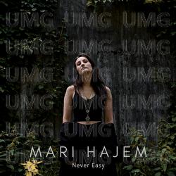 Never Easy - Mari Hajem