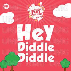 Hey Diddle Diddle - Toddler Fun Learning