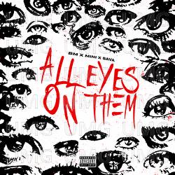 All Eyes On Them - OTP