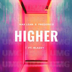 Higher - Max Lean, Frederico, blazey