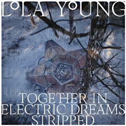Together In Electric Dreams - Lola Young