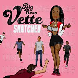 Snatched - Big Boss Vette