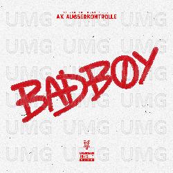 BADBOY - AK AUSSERKONTROLLE