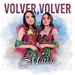 Volver, Volver - Las Mar&iacute;as
