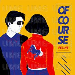F&eacute;line - Of Course