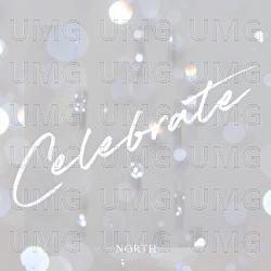 Celebrate - NORTH
