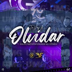 Te Voy A Olvidar - Grupo Recluta, Banda Reclutada