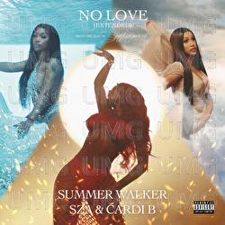 No Love - Summer Walker, SZA, Cardi B