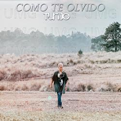 Como Te Olvido - Tunjo