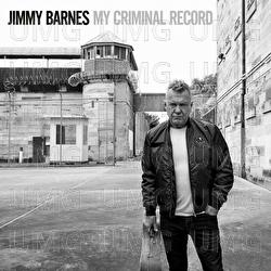 My Criminal Record - Jimmy Barnes