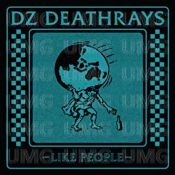 Like People - DZ Deathrays