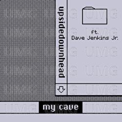 my cave - upsidedownhead, Dave Jenkins Jr