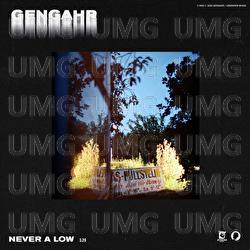 Never A Low - Gengahr