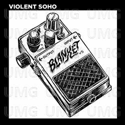 Blanket - Violent Soho