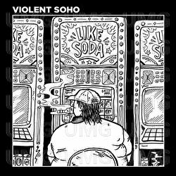 Like Soda - Violent Soho