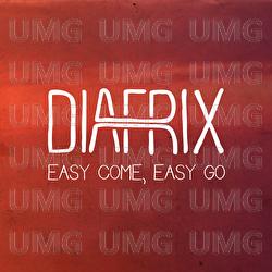Easy Come, Easy Go - Diafrix
