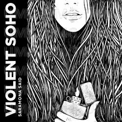 Saramona Said - Violent Soho
