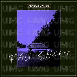 Fall Short - Fergus James
