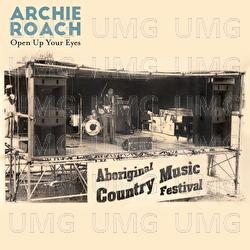 Open Up Your Eyes - Archie Roach