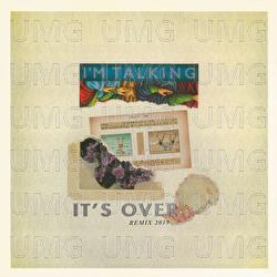 It's Over - I'm Talking