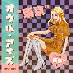 Tokyo - Owl Eyes