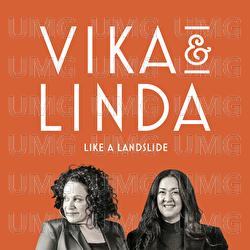 Like A Landslide - Vika & Linda