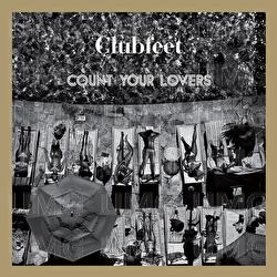 Count Your Lovers - Clubfeet