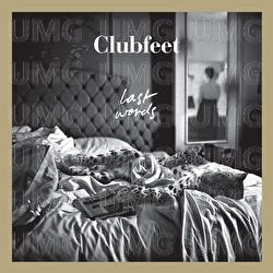 Last Words - Clubfeet