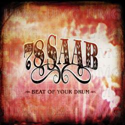 Beat Of Your Drum - 78 Saab