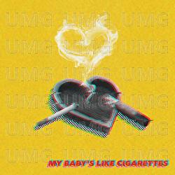 My Baby's Like Cigarettes - Bakers Eddy