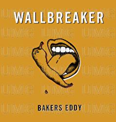 Wallbreaker - Bakers Eddy