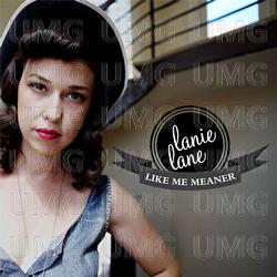 Like Me Meaner - Lanie Lane