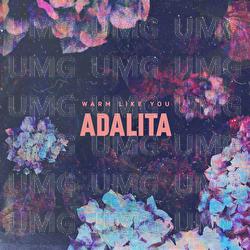 Warm Like You - Adalita