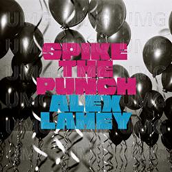 Spike The Punch - Alex Lahey