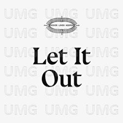 Let It Out - Seeker Lover Keeper