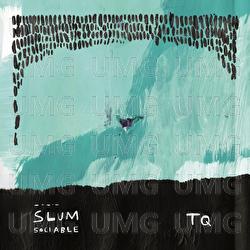 TQ - Slum Sociable