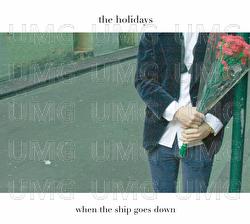 When The Ship Goes Down - The Holidays
