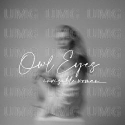 Invisible Woman - Owl Eyes